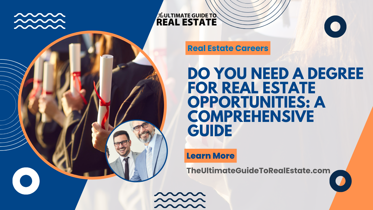 Agents must decide if you need a degree for real estate