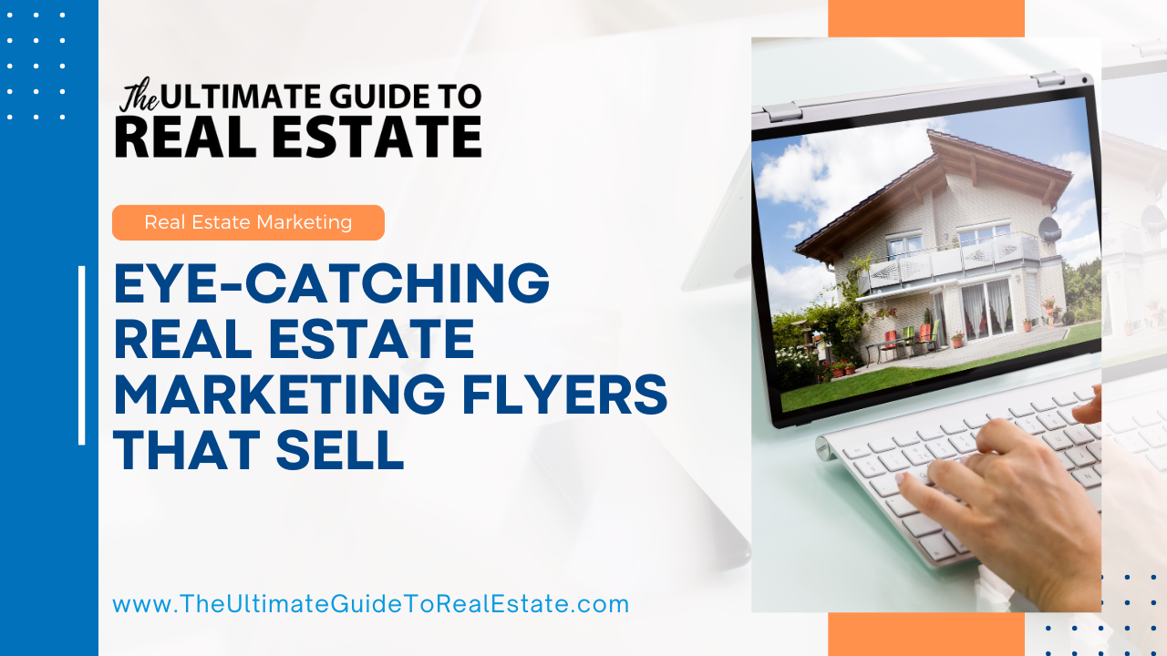 Real Estate Marketing Flyers