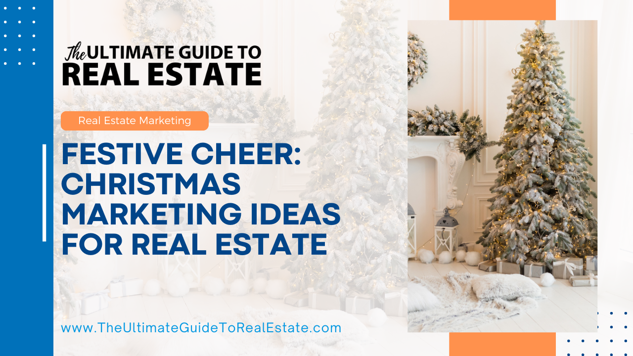 Real Estate Marketing Ideas for Christmas