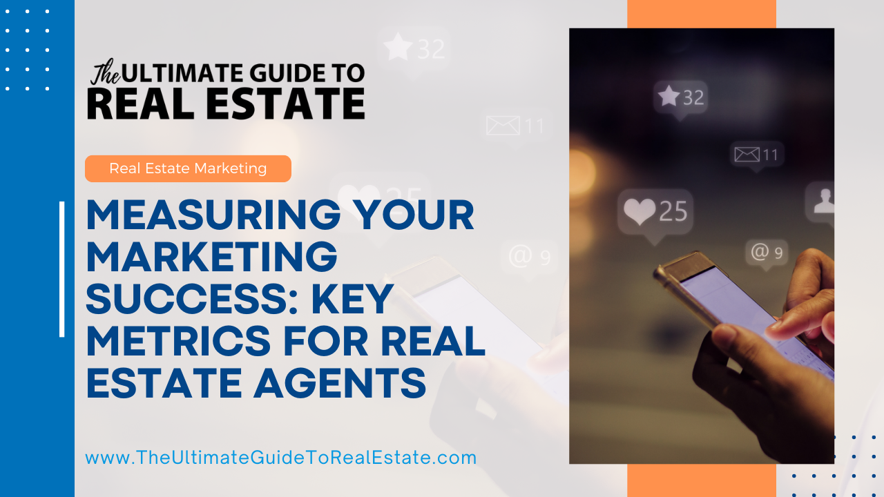 Track and measure your real estate marketing efforts effectively. Learn which key metrics to focus on to gauge your success and make data-driven decisions.