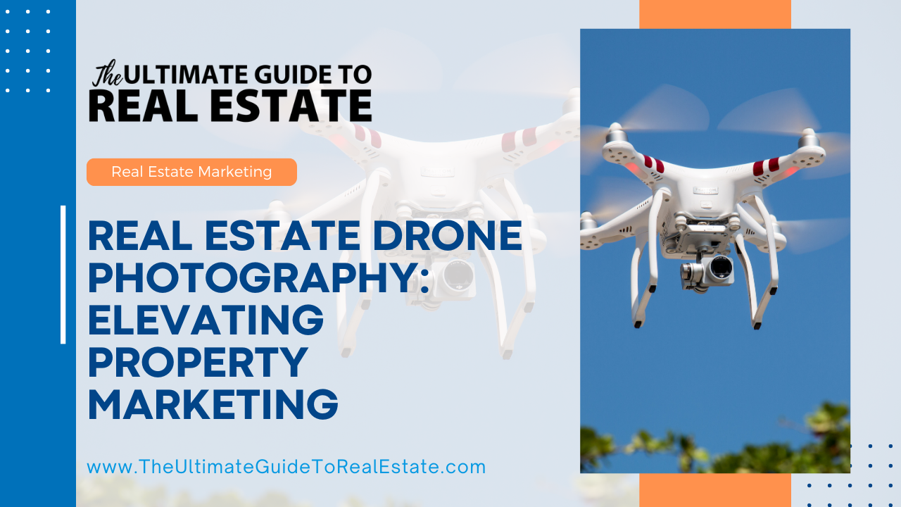 Discover the game-changing benefits of real estate drone photography