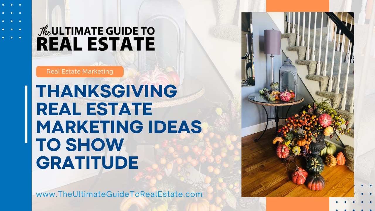 Real Estate Marketing Ideas for Thanksgiving