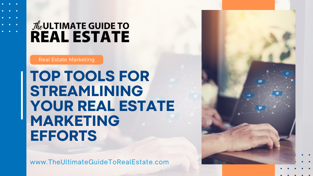 Real Estate Marketing Tools