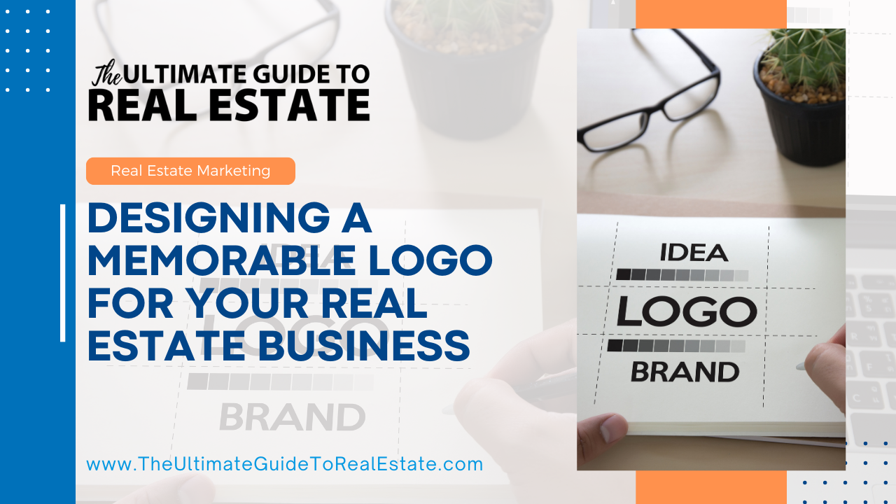 Designing a Memorable Logo for Your Real Estate Business