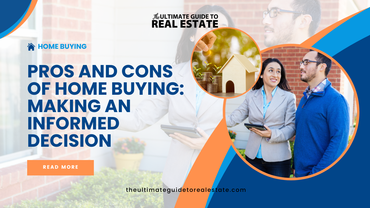 Pros and Cons of Home Buying: Making an Informed Decision