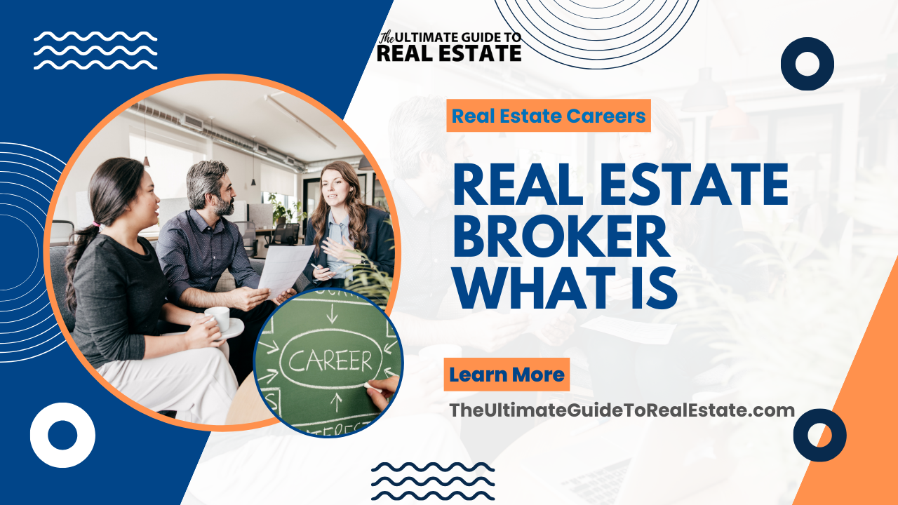 Real Estate Broker What Is