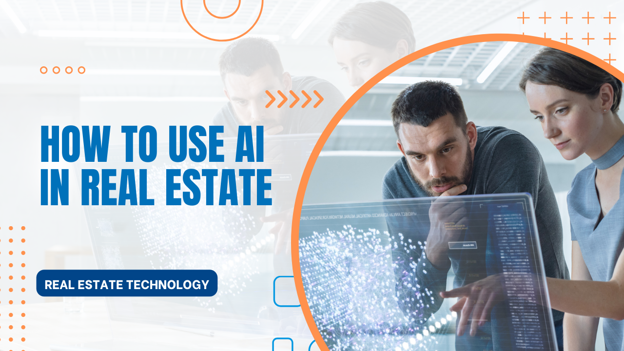 How To Use Ai In Real Estate