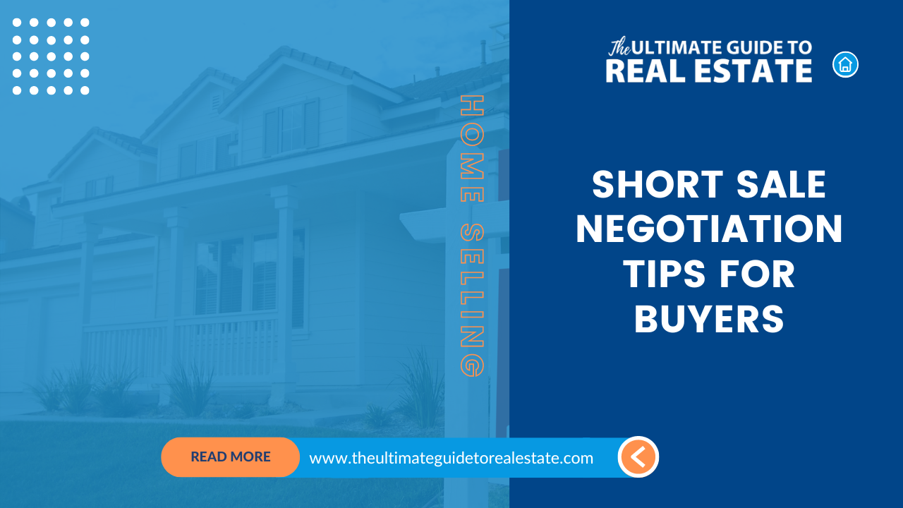 Short Sale Negotiation Tips For Buyers